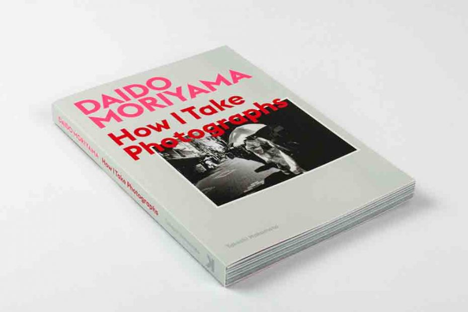 Livre How i take photographs Moriyama